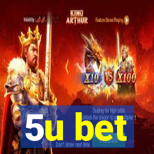 5u bet